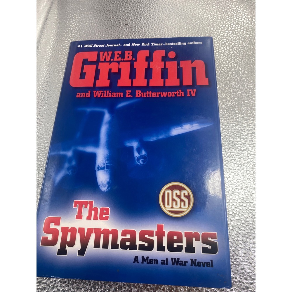 The Spymasters W.E.B. Griffin William E Butterworth IV Men at War Hardcover Book